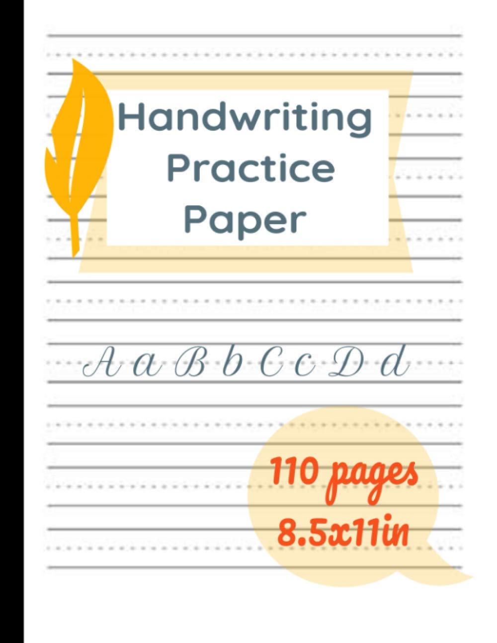 Handwriting Practice Paper Notebook: 110 Dotted Lined pages (8.5 X 11) For Kids Learning To Write