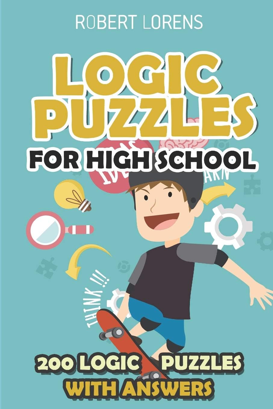 Logic Puzzles for High School: Hashiwokakero Puzzles - 200 Logic Puzzles with Answers (Simple Maths Puzzles)