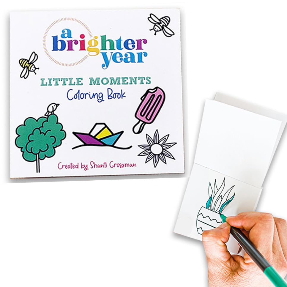 A Brighter Year - Coloring Book Little Moments, Mindfulness and Anti-Stress Coloring to Soothe Anxiety Relief for Teens, Adults and Kids Little Moments 3x3 inches Size (50 Pages) Pack of 1