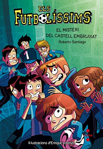 Els Futbolíssims 6: El misteri del castell embruixat (Los Futbolísimos)