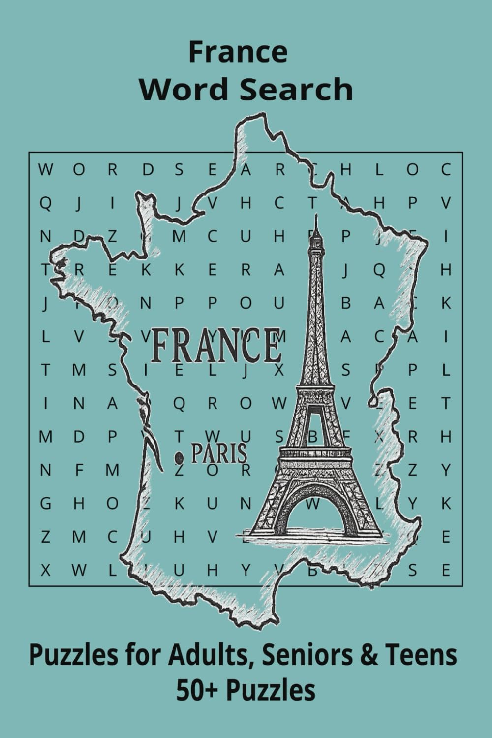 Country France Word Searches: Puzzle Book (6x9”, 111 pages, 50+ Puzzles,… Gift for ;Travellers, Study, during Vacation, Holiday or Time to Relax
