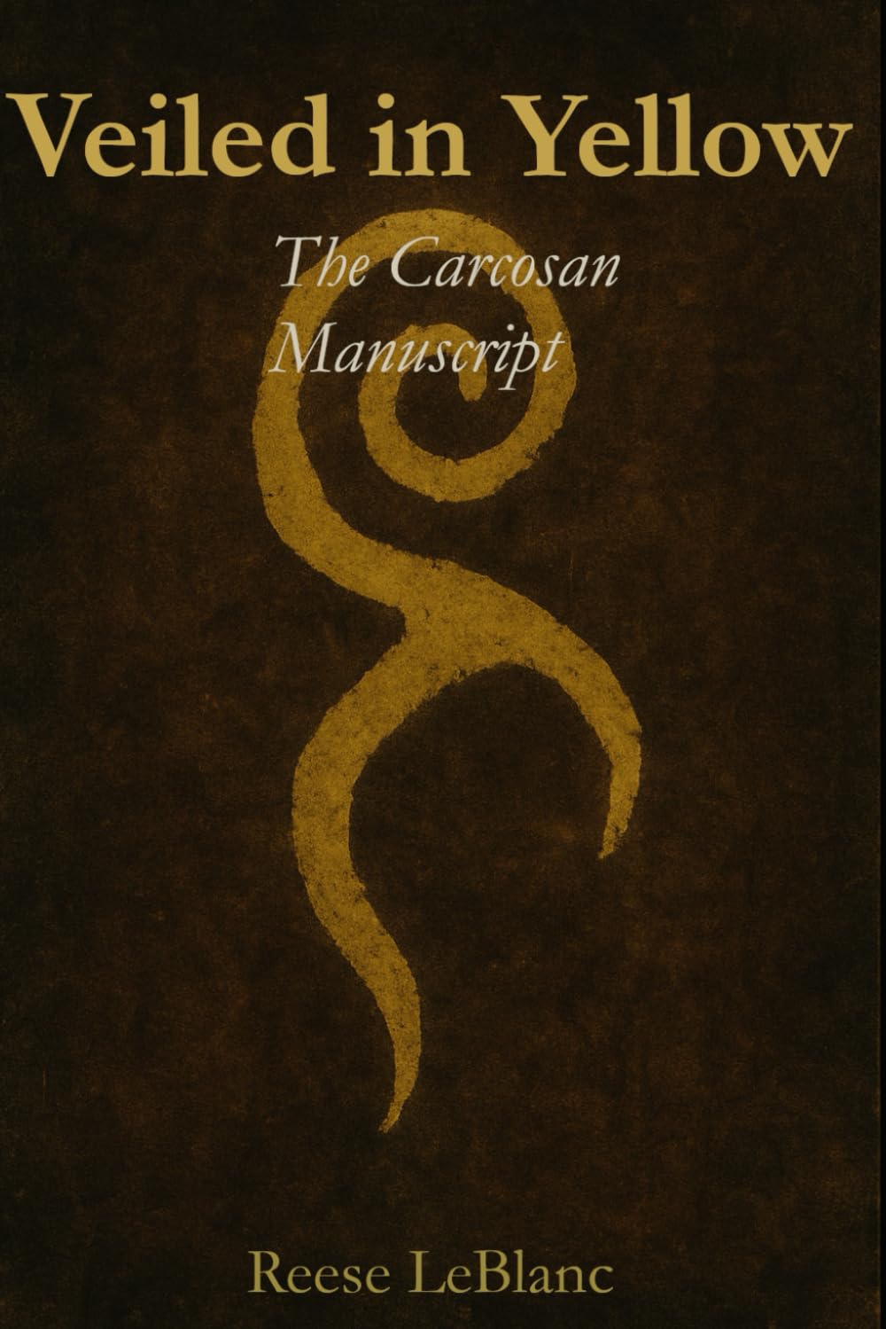 Veiled in Yellow: The Carcosan Manuscript      Paperback – January 9, 2026
