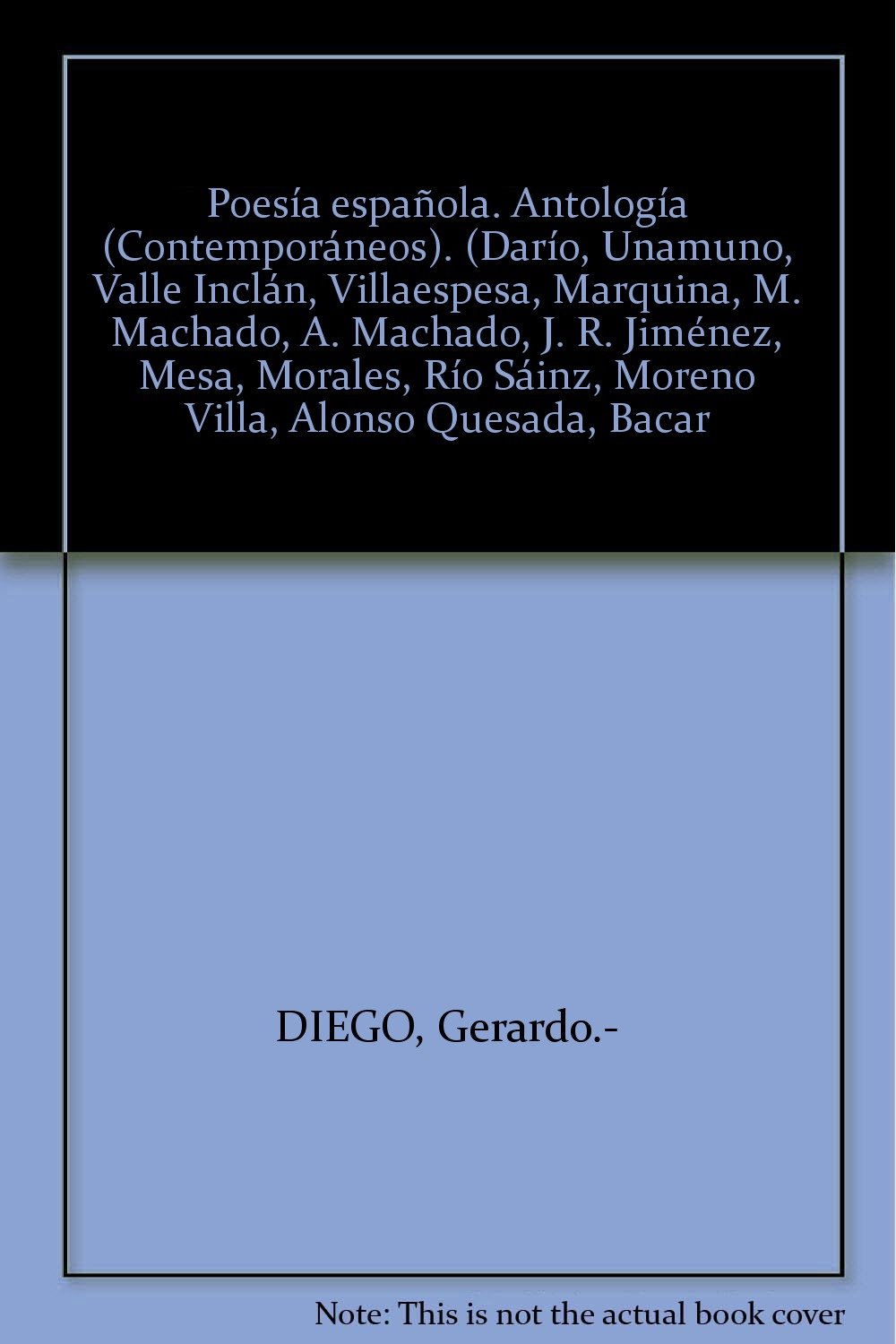 Poesía española. Antología (Contemporáneos). (Darío, Unamuno, Valle Inclán, V...