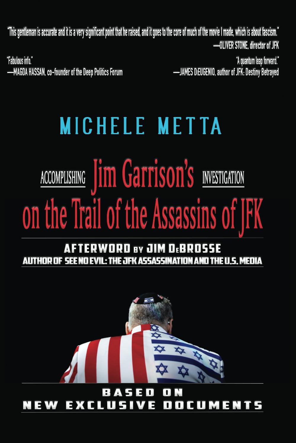 Accomplishing Jim Garrison’s Investigation on the Trail of the Assassins of JFK Paperback – 5 July 2021