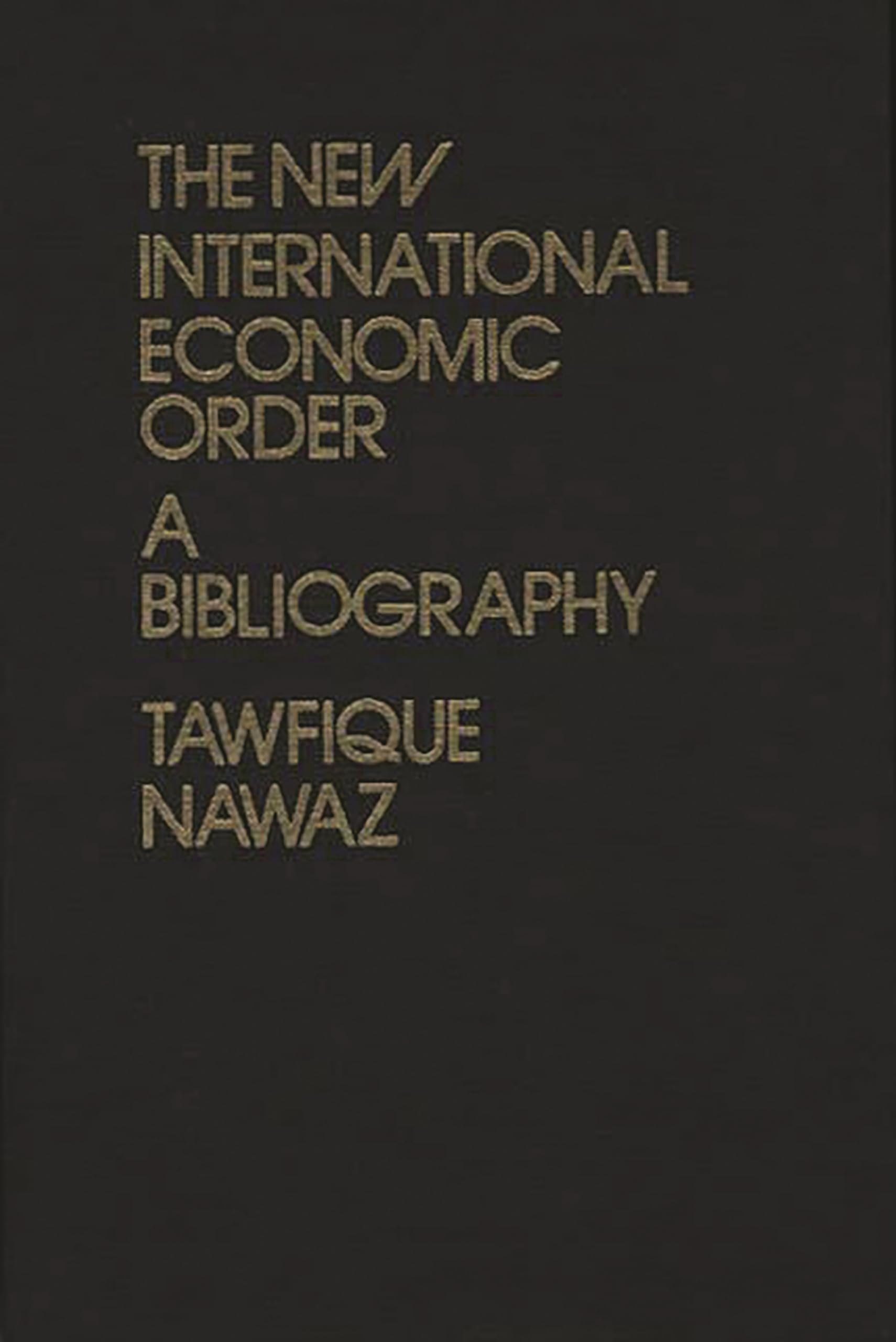 The New International Economic Order: A Bibliography