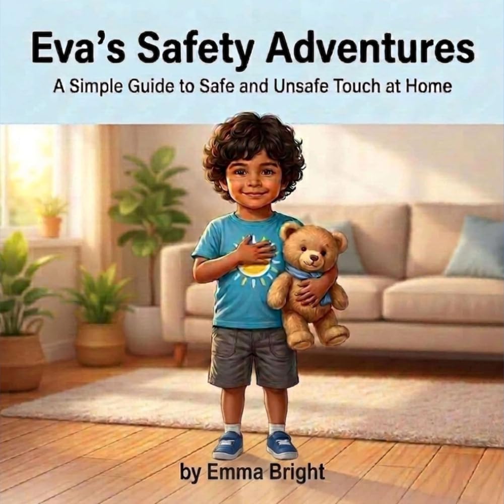 Eva’s Safety Adventures: A Simple Guide to Safe and Unsafe Touch at Home