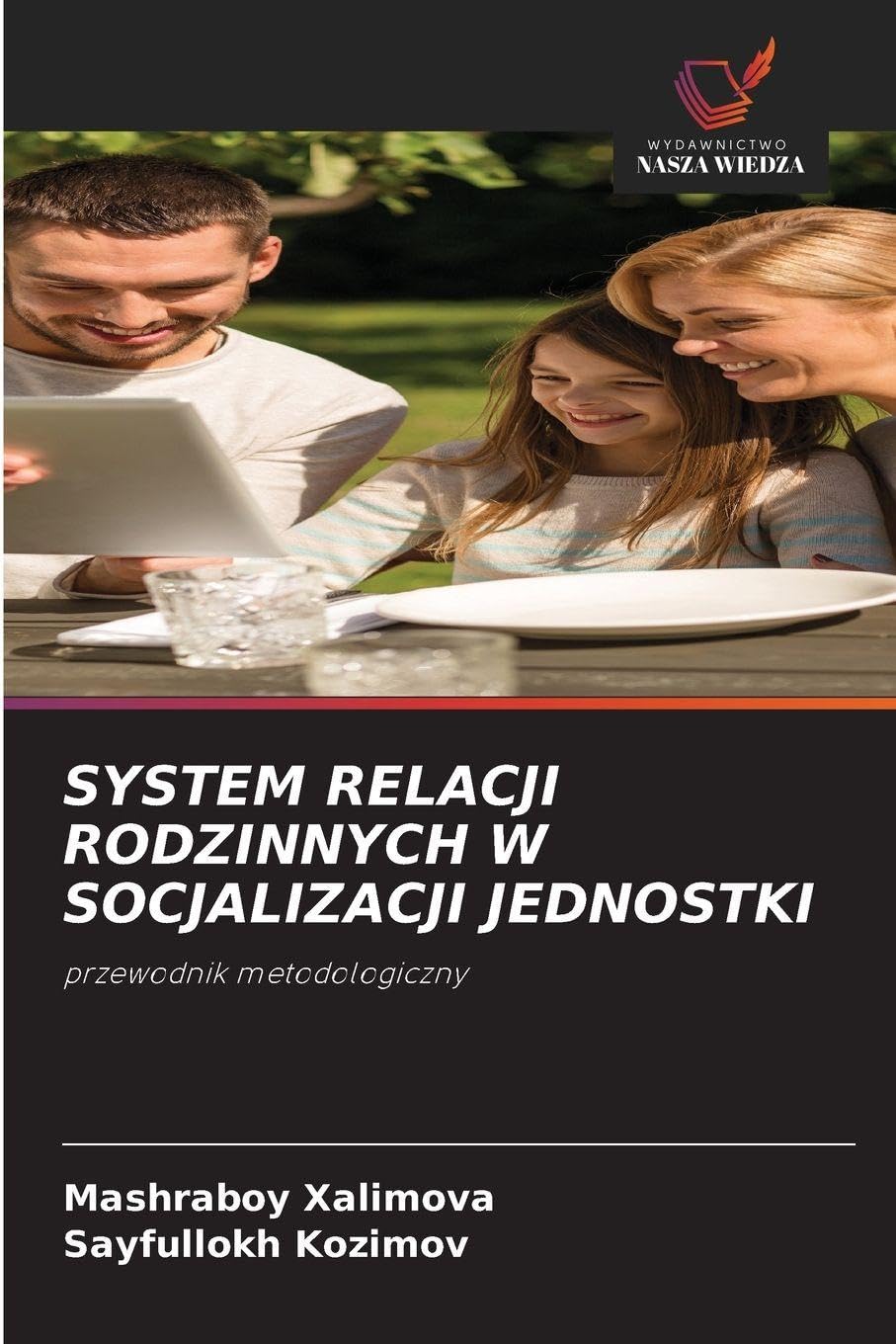 System Relacji Rodzinnych W Socjalizacji Jednostki: przewodnik metodologiczny