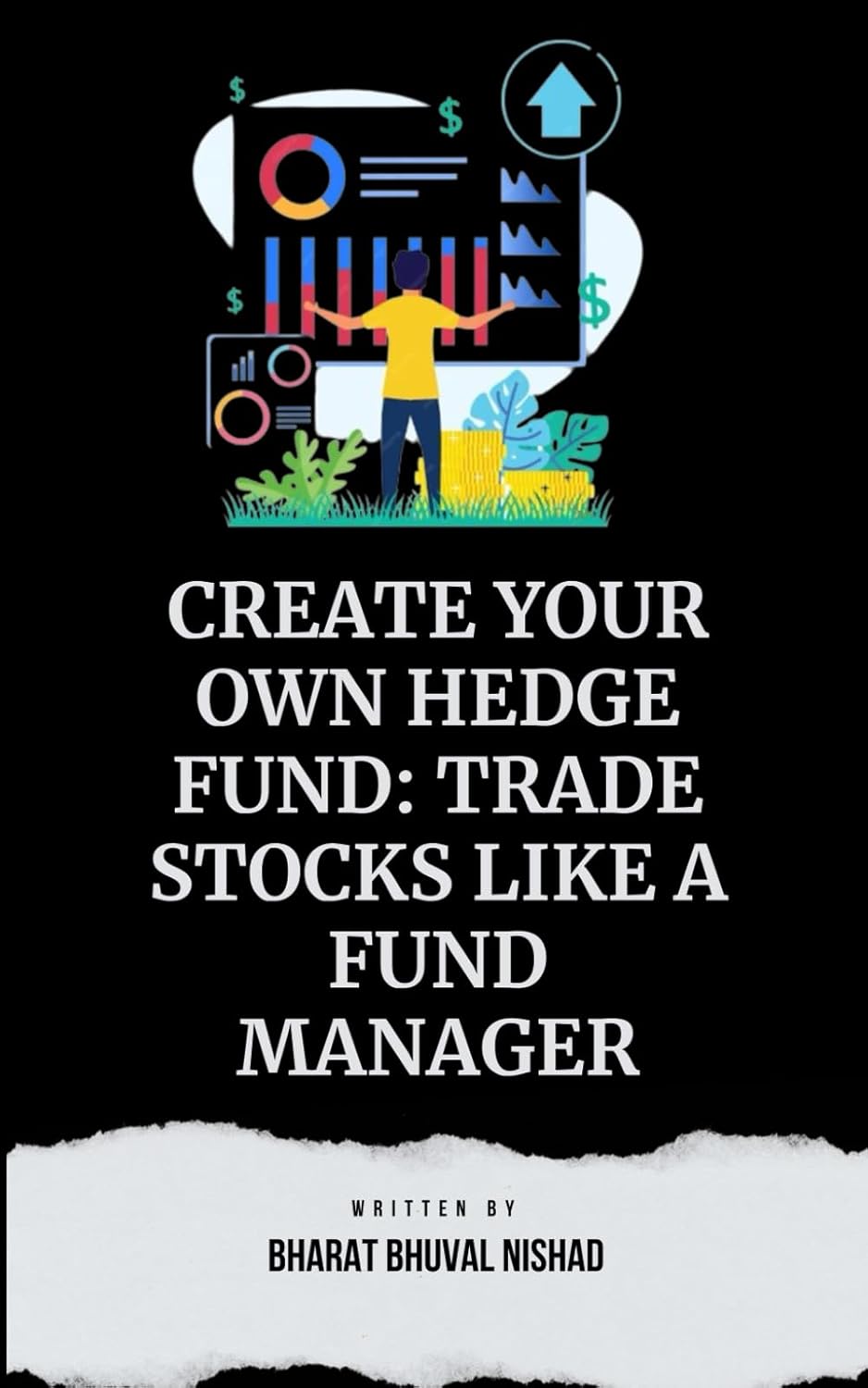 Create Your Own Hedge Fund: Trade Stocks Like A Fund Manager