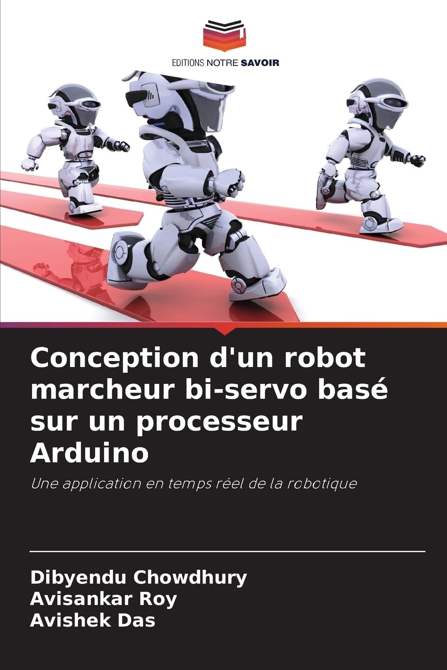 Conception d'un robot marcheur bi-servo basé sur un processeur Arduino: Une application en temps réel de la robotique
