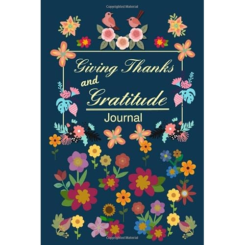 Giving Thanks And Gratitude - A Journal For Growth: Notebook, Journal and Diary with daily actions for giving thanks and gratitude