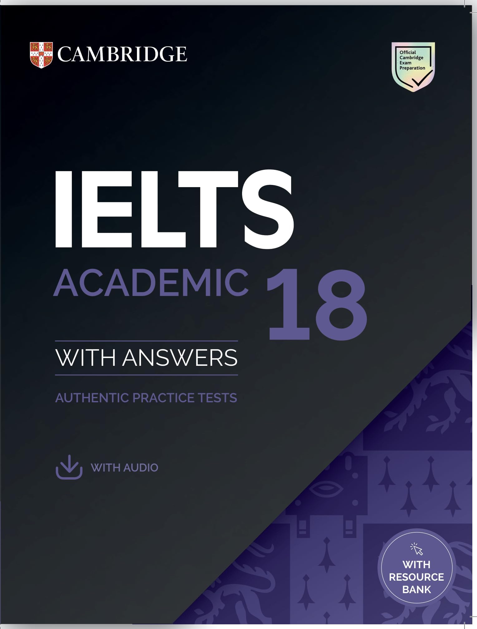 IELTS 18 Academic Student's Book with Answers with Audio with Resource Bank