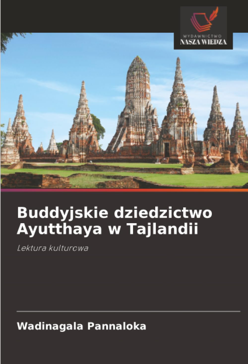 Buddyjskie dziedzictwo Ayutthaya w Tajlandii: Lektura kulturowa