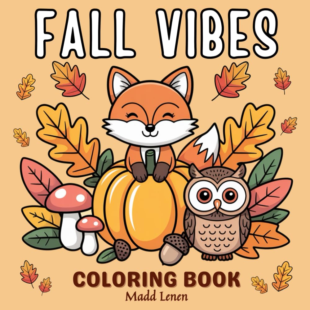 Fall Vibes Coloring Book: Bold and Easy Designs for Kids, Adults and Seniors | 50 Cute Illustrations for Relaxation | Autumn Hygge (Bold and Easy Coloring Books)