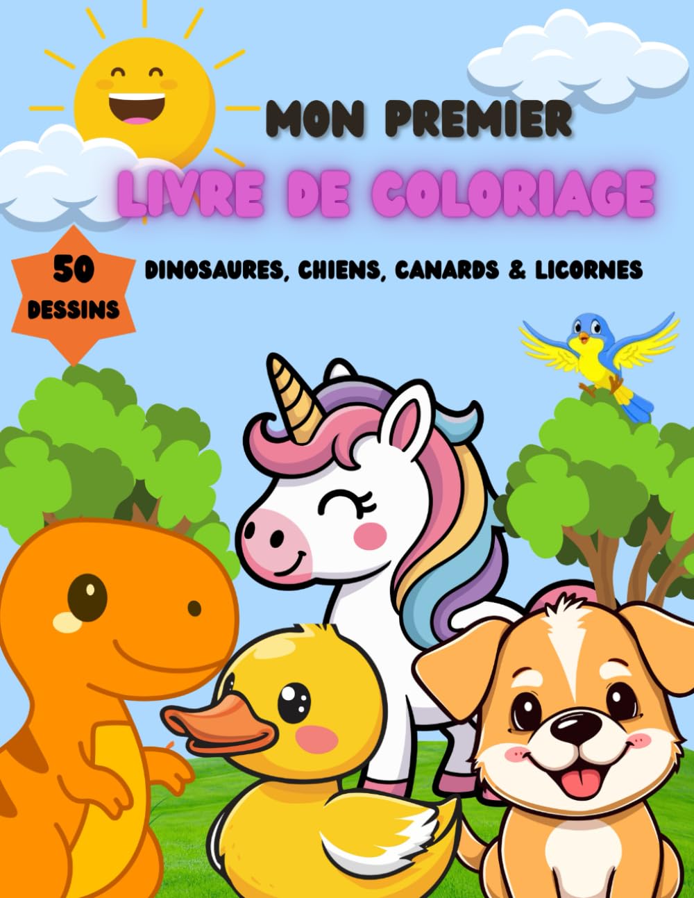Mon Premier Livre de Coloriage: Dinosaures, Chiens, Canards & Licornes