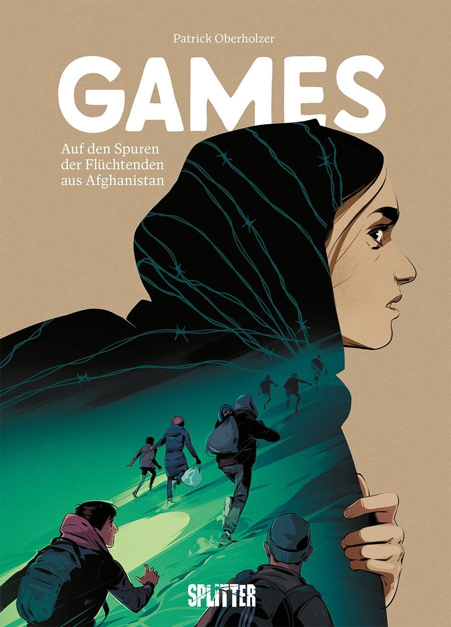 Games - auf den Spuren der Flüchtenden aus Afghanistan: Eine dokumentarische Graphic Novel