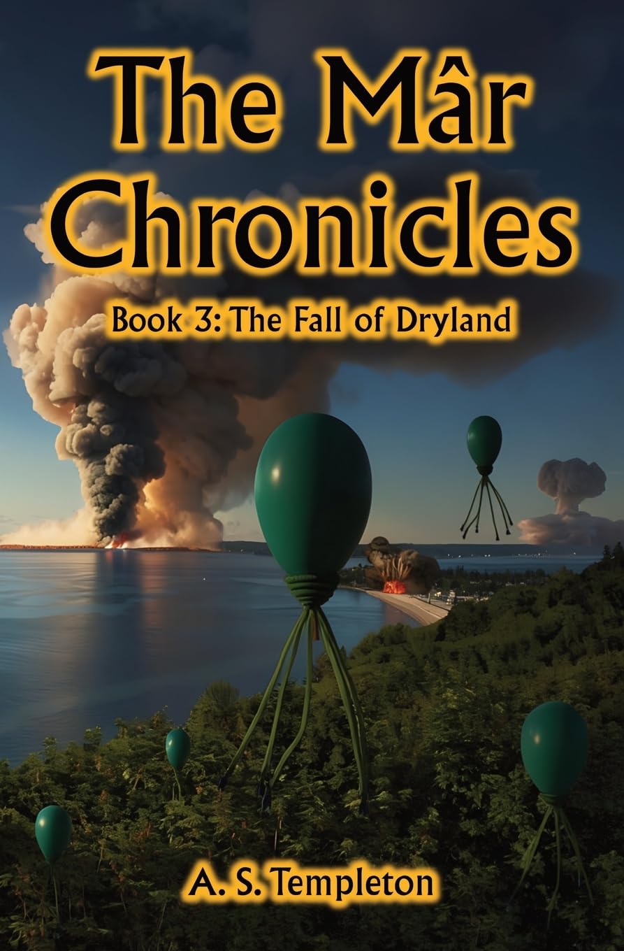 The Mâr Chronicles, Book 3: The Fall of Dryland
