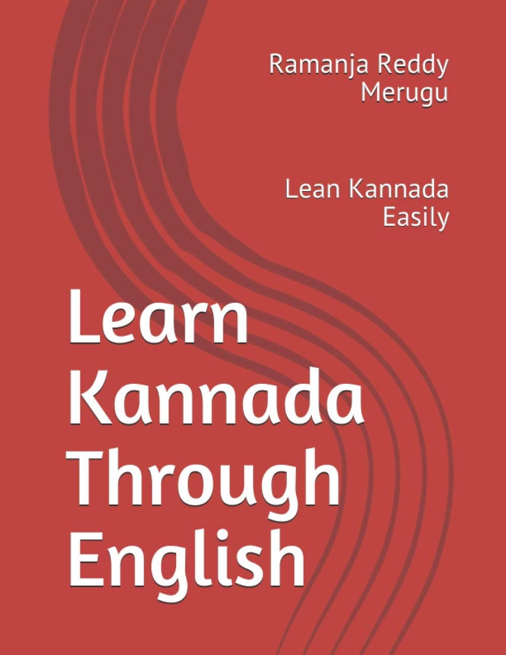 Learn Kannada Through English: Lean Kannada Easily Paperback – 8 Feb. 2021