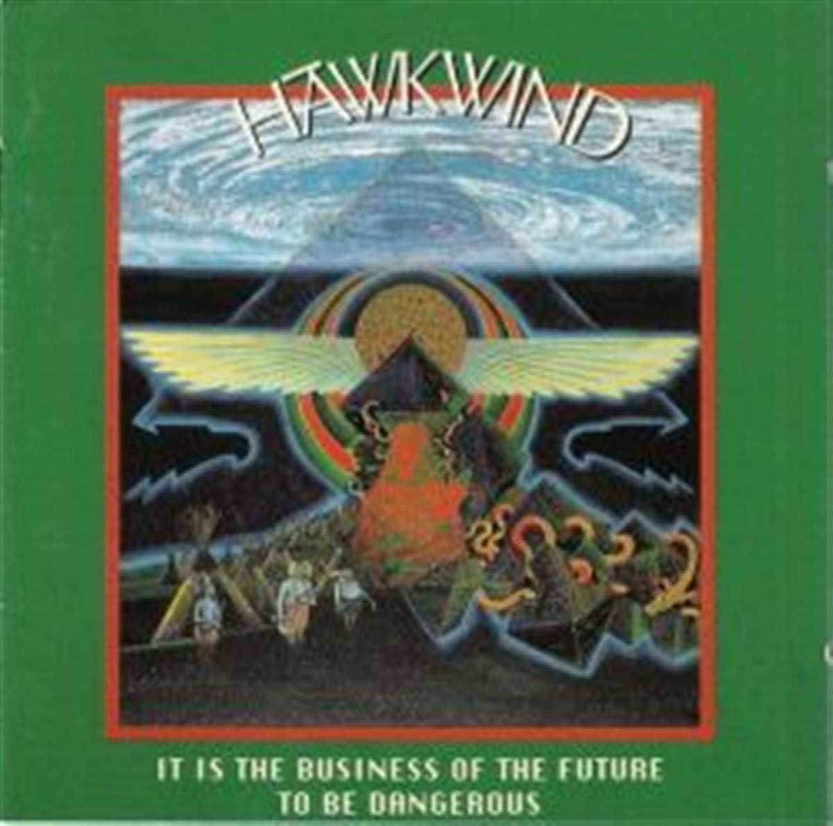 It is the Business of the Future to Be Dangerous