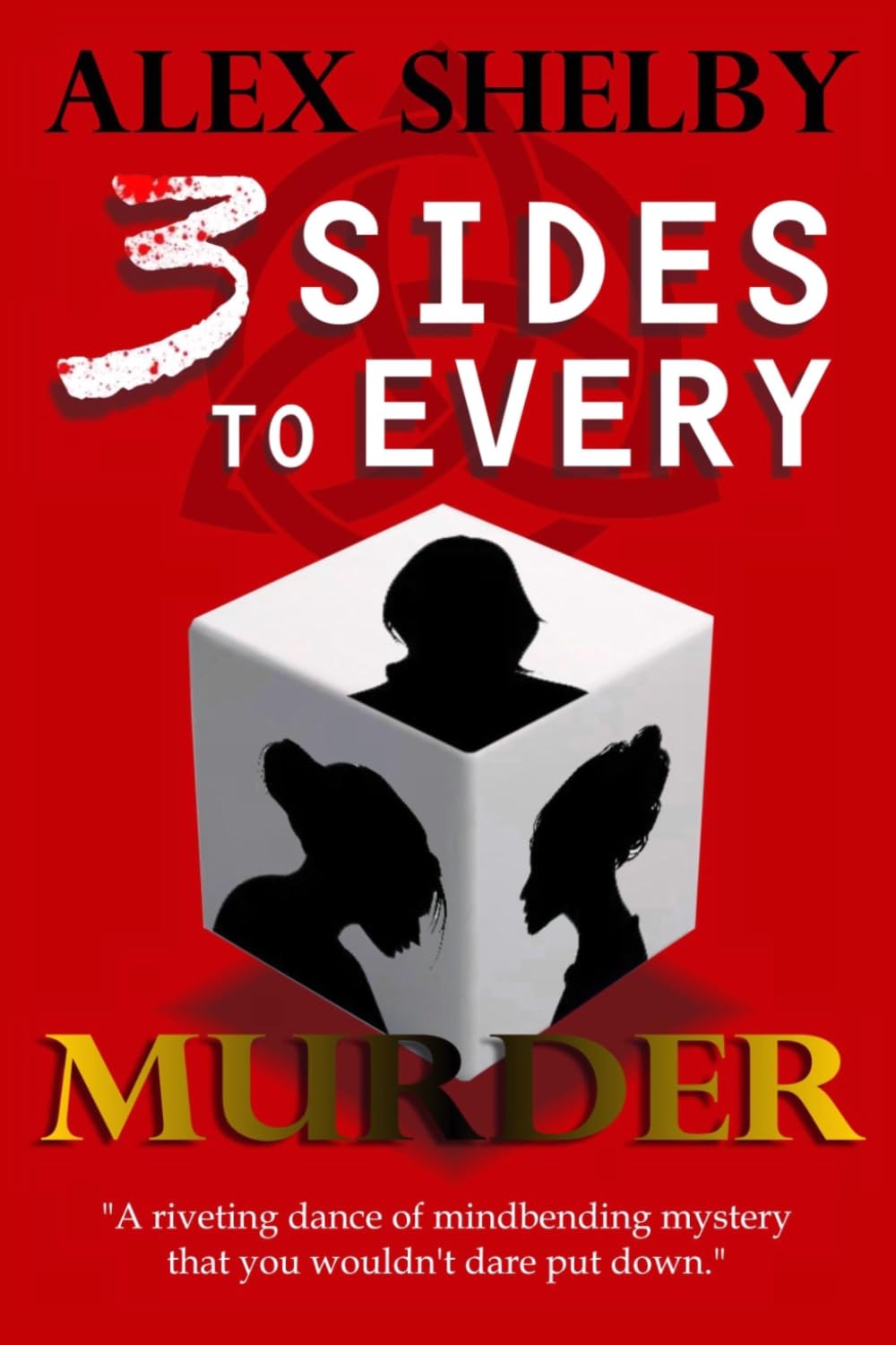 3 Sides to Every Murder
