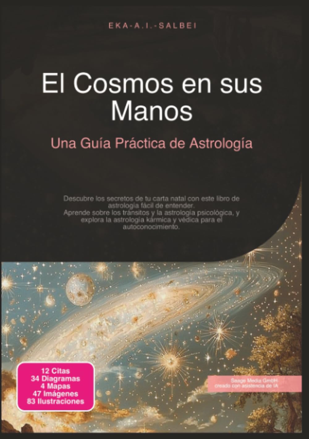 El Cosmos en sus Manos: Una Guía Práctica de Astrología