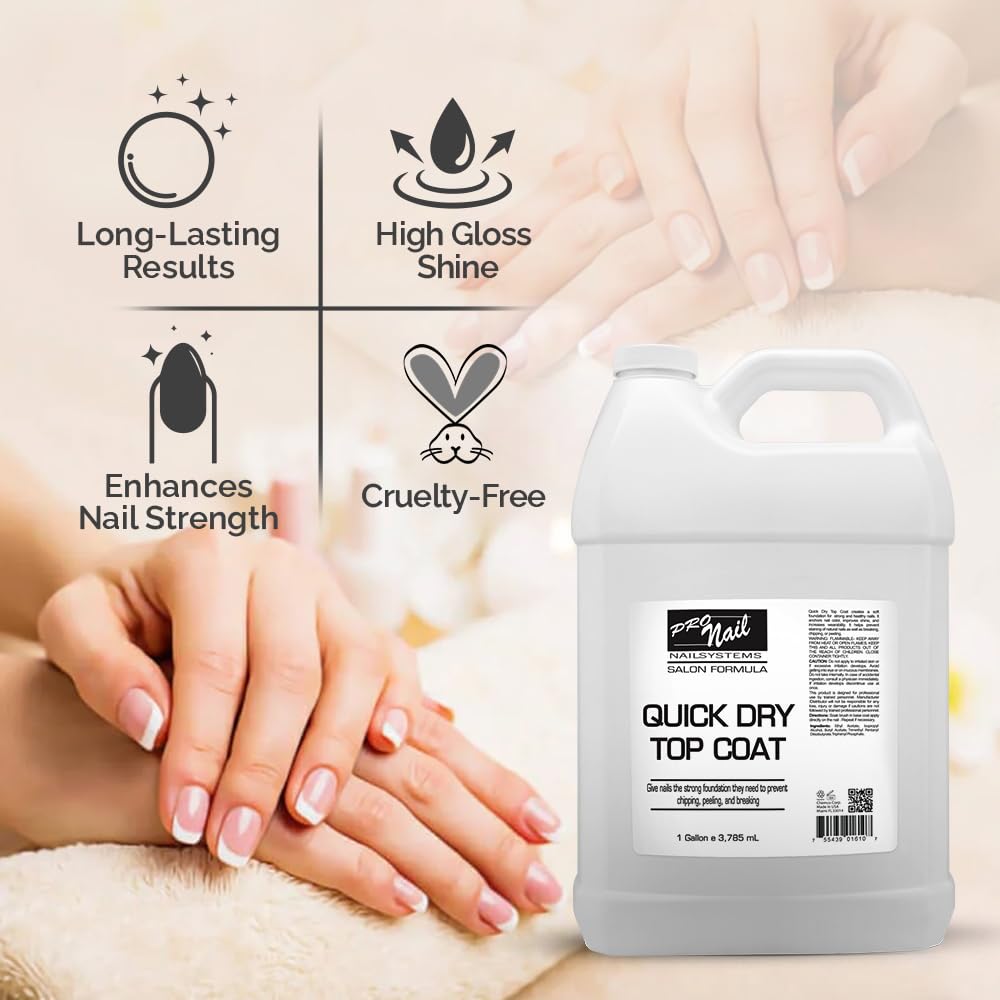 PRONAIL - Quick Dry Nail Polish Top Coat 128 Oz - Professional Strength, Long Lasting, Manicure and Pedicure - Fast Dry, High Gloss Shine and Chip Resistant - Bulk Refill Gallon