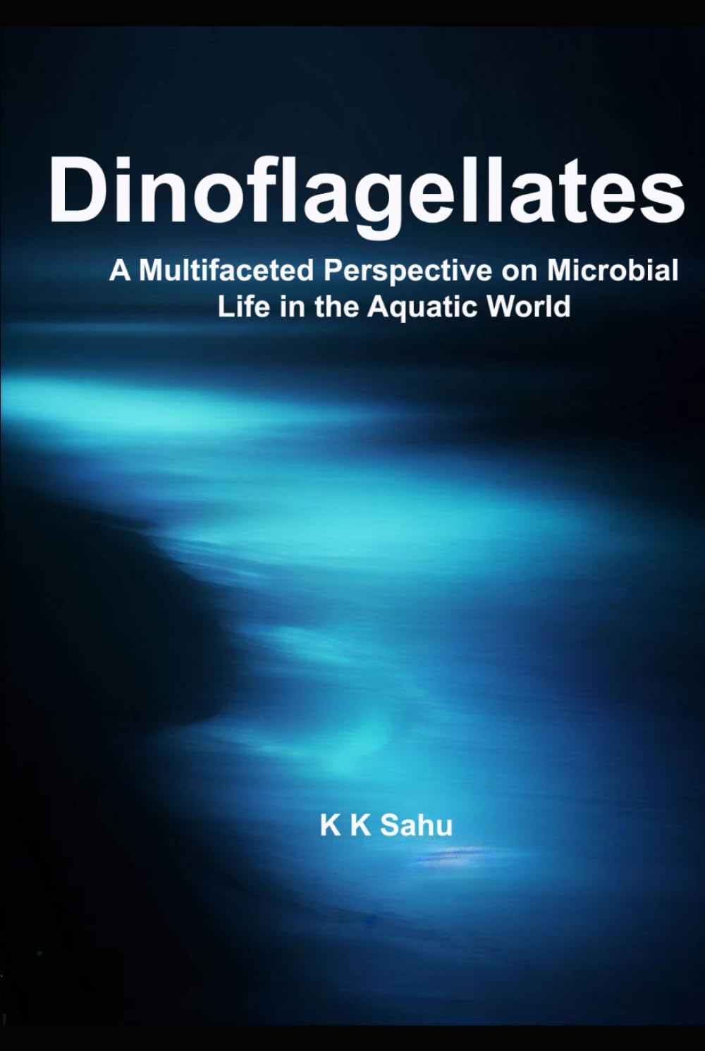 Dinoflagellates: A Multifaceted Perspective on Microbial Life in the Aquatic World