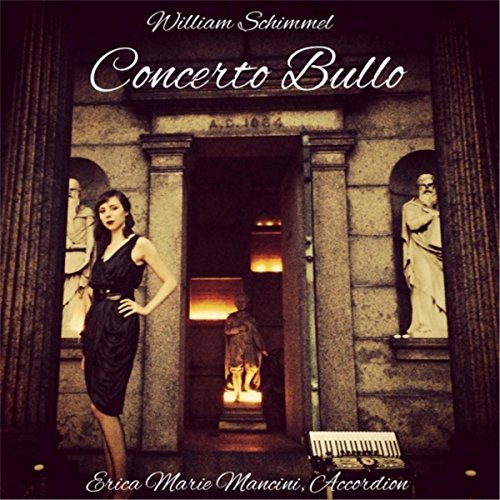  William Schimmel: Concerto Bullo