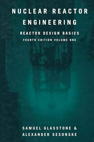 Nuclear Reactor Engineering: Reactor Design Basics
