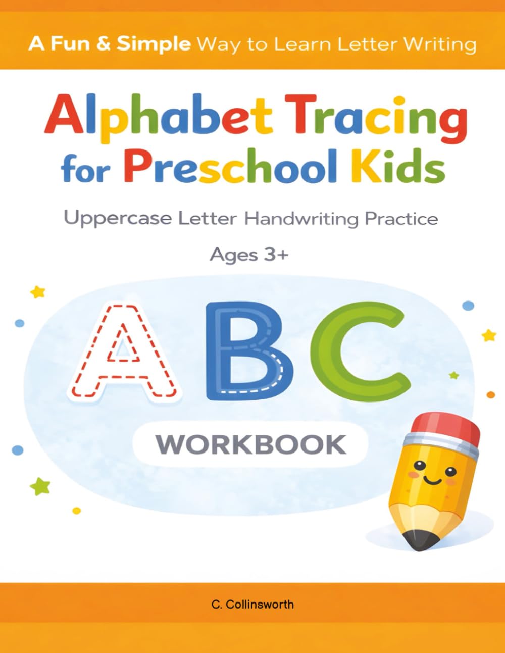 Alphabet Tracing for Preschool Kids: Uppercase Letter Handwriting Practice for Ages 3-5