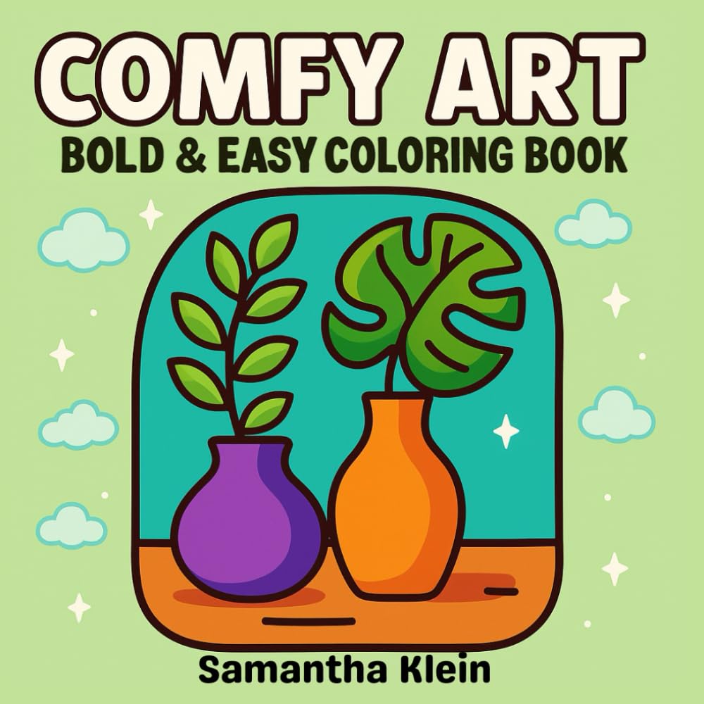 Comfy Art - Bold & Easy Coloring Book for Adults and Kids: 40 Line Art Designs for Kids & Adults (Minimal Art Coloring Series)