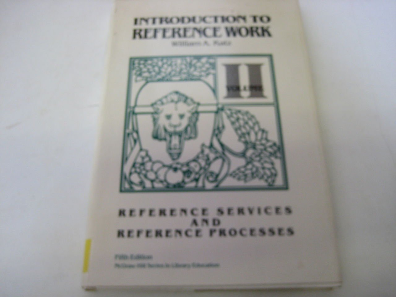Introduction to Reference Work, Vol. 2: Reference Services and ...