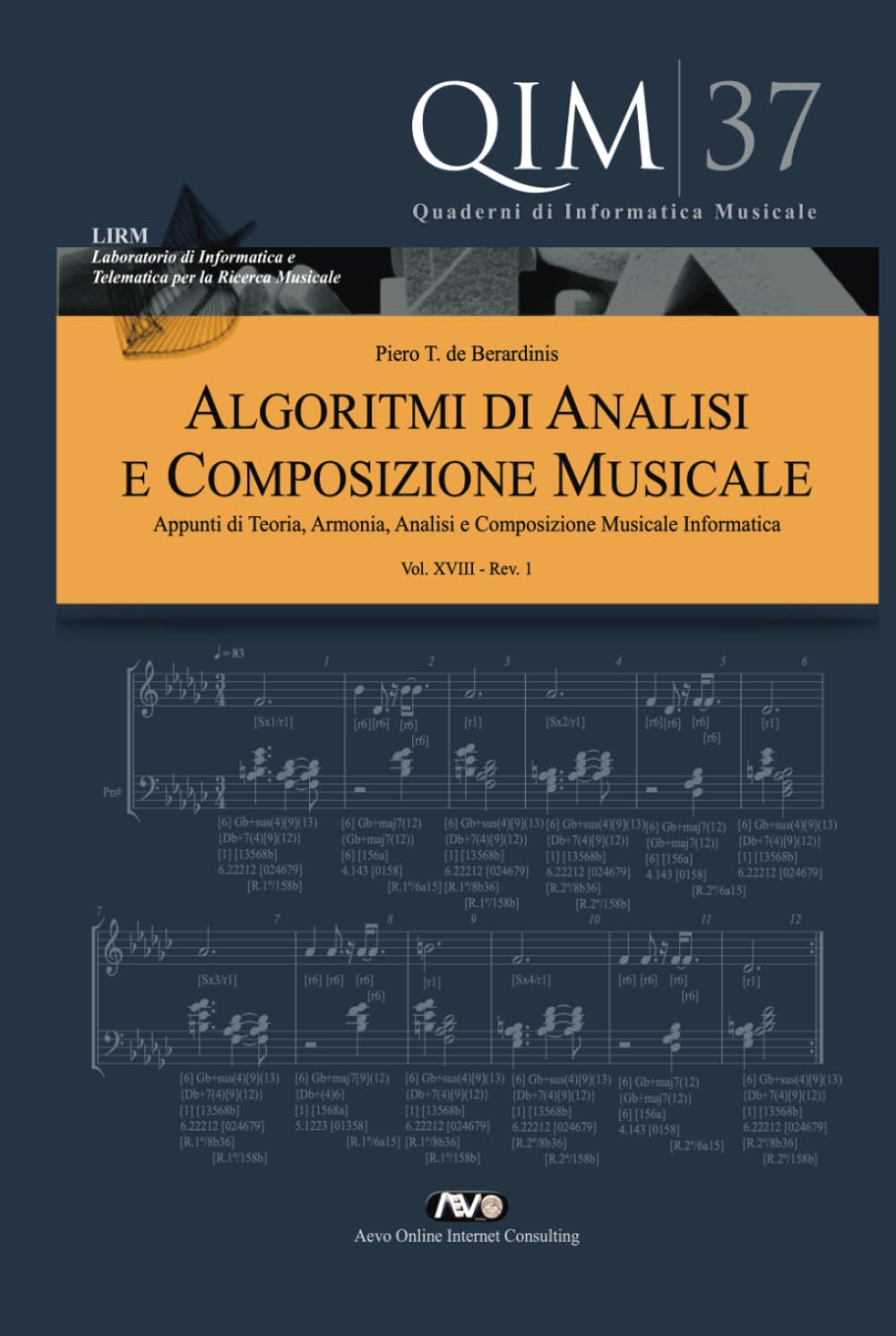 Algoritmi di Analisi e Composizione Musicale XVIII: Appunti di Teoria, Armonia, Analisi e Composizione Musicale Informatica