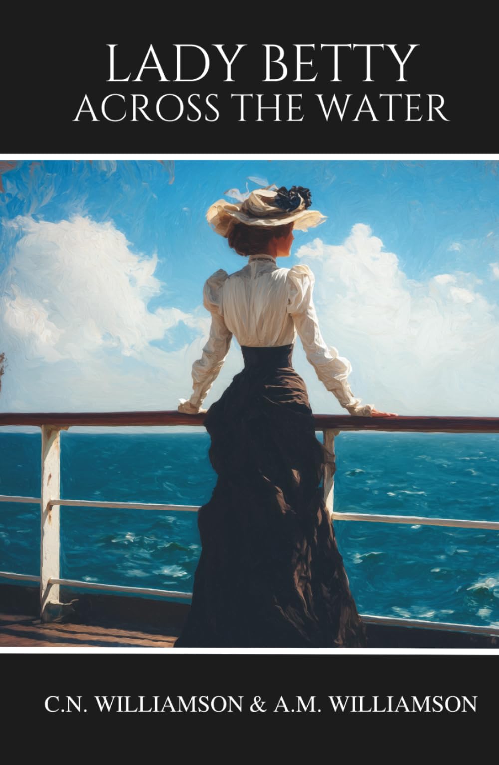 Lady Betty Across the Water: Classic Edwardian Novel of Travel, Society, and Self-Discovery