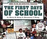 The First Days Of School: How To Be An Effective Teacher (Book and CD) 3rd Edition