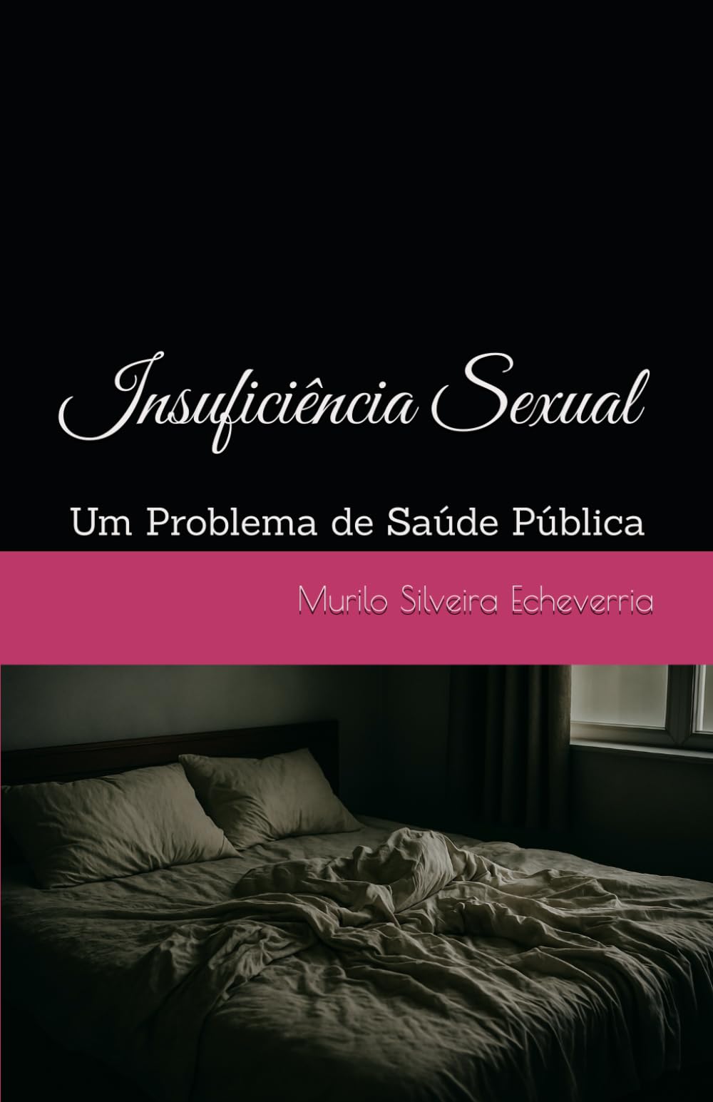Insuficiência Sexual: Um Problema de Saúde Pública