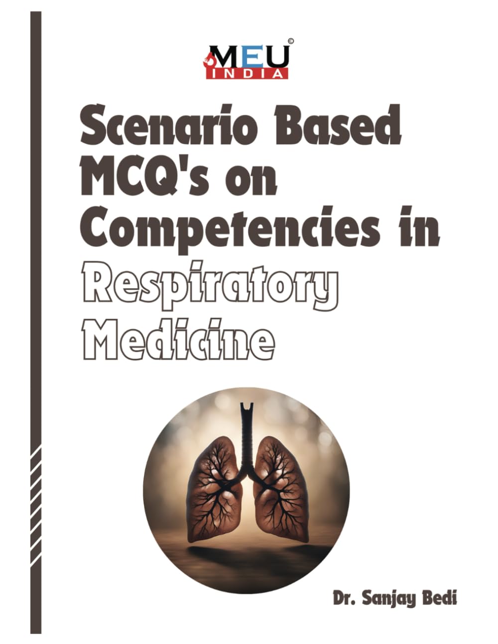 Scenario Based MCQ's on Competencies in Respiratory Medicine