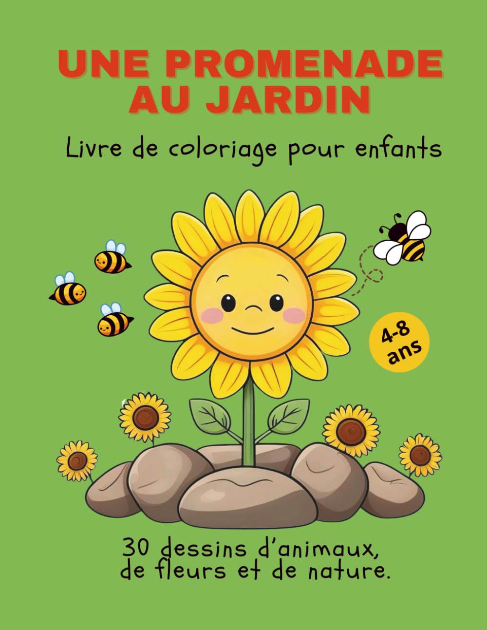 Une Promenade au Jardin: Livre de coloriage pour enfants