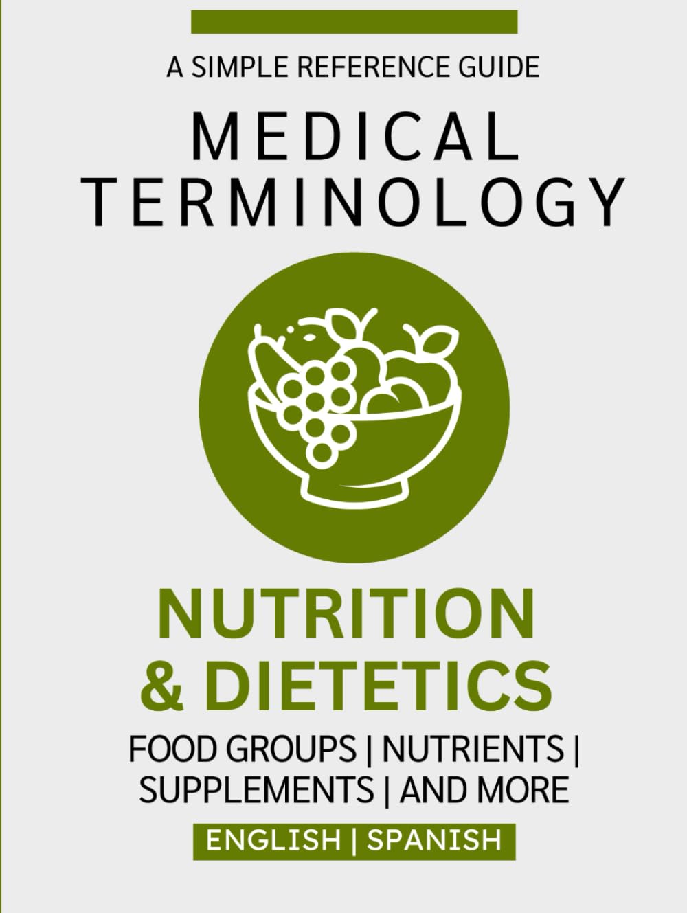 Nutrition & Dietetics Medical Terminology Guide (English & Spanish)