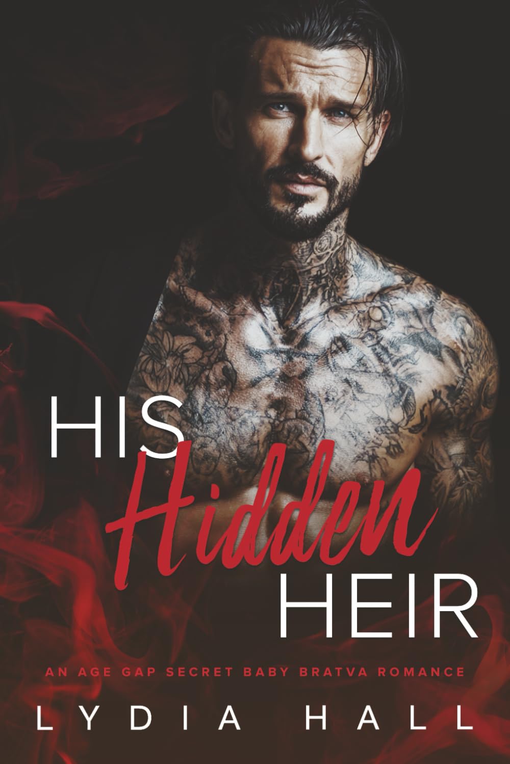 His Hidden Heir: An Age Gap Secret Baby Bratva Romance (Kings of the Underworld)