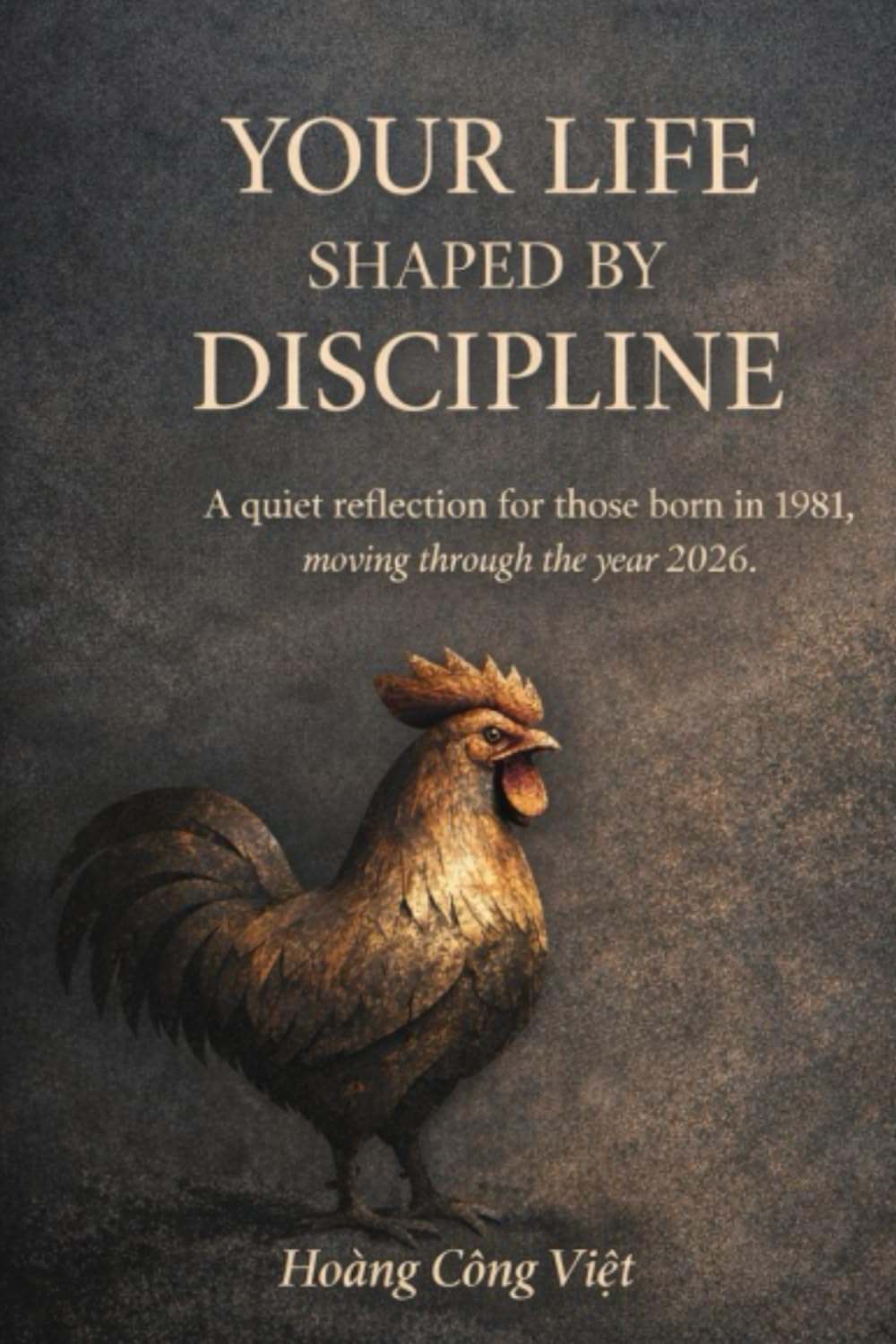 YOUR LIFE SHAPED BY DISCIPLINE (Your Life, Shaped Quietly – Year Reflections)