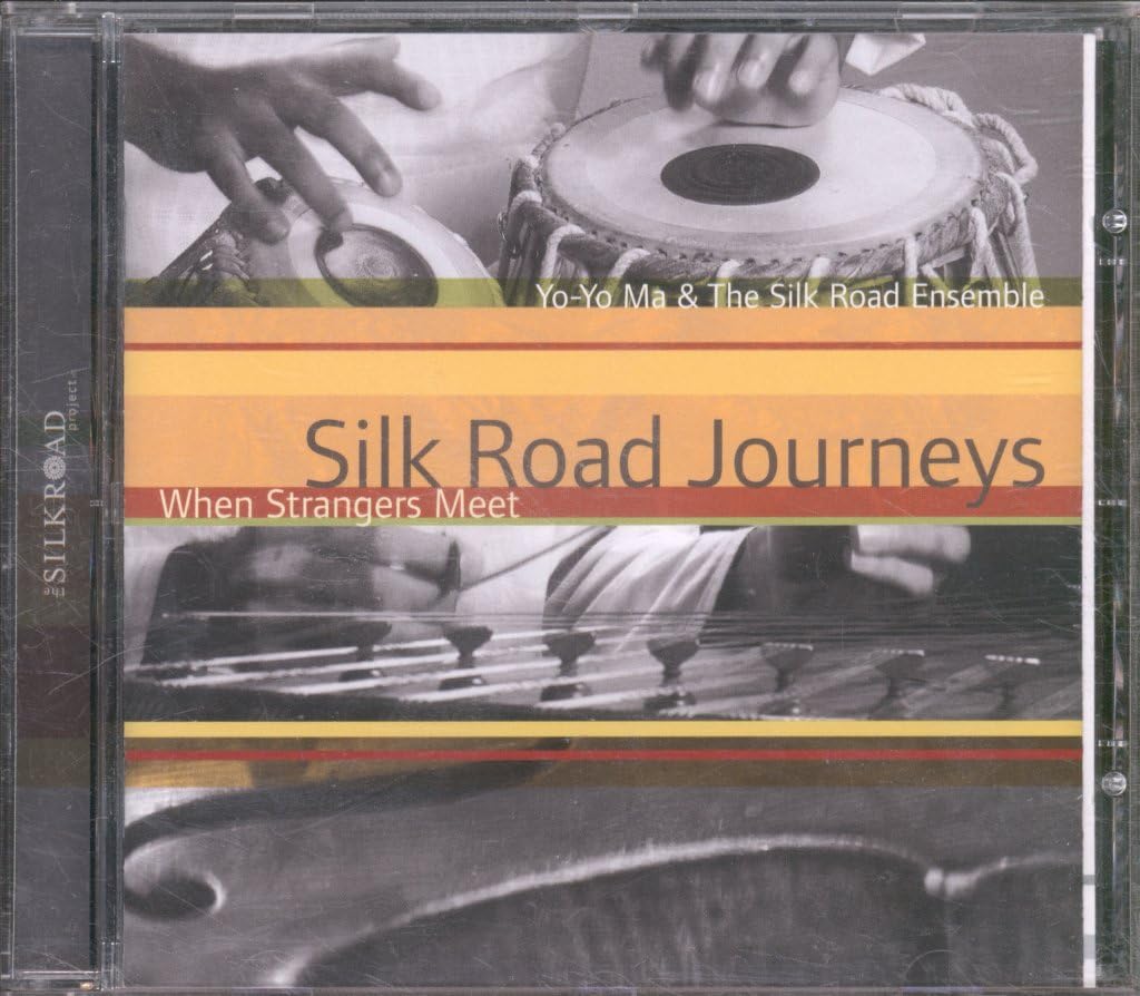 When Strangers Meet [Audio CD] Ma, Yo-Yo and Silk Road Ensemble