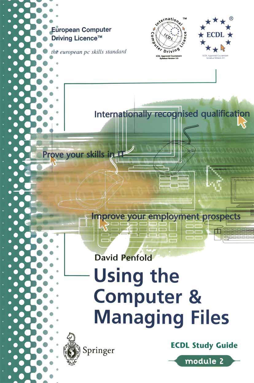 Buy Using the Computer and Managing Files: ECDL - The European PC Standard: v.2 (European Computer Driving Licence S.) — BookShops.in