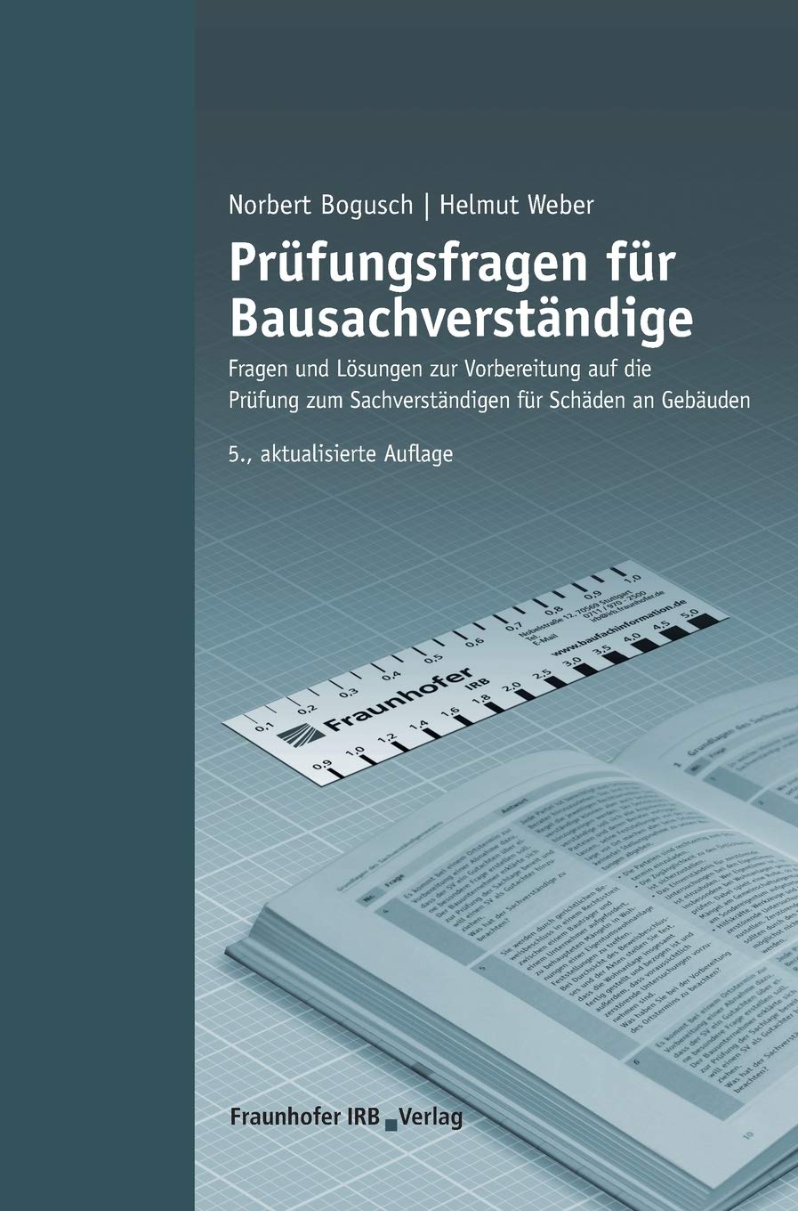 Prüfungsfragen für Bausachverständige: Fragen und Lösungen zur Vorbereitung auf die Prüfung zum Sachverständigen für Schäden an Gebäuden.