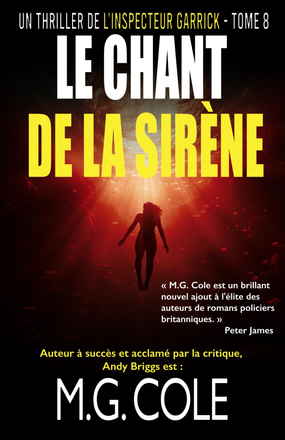 LE CHANT DE LA SIRÈNE: UN THRILLER DE L'INSPECTEUR GARRICK - TOME 8 (UN THRILLER DE DCI GARRICK)