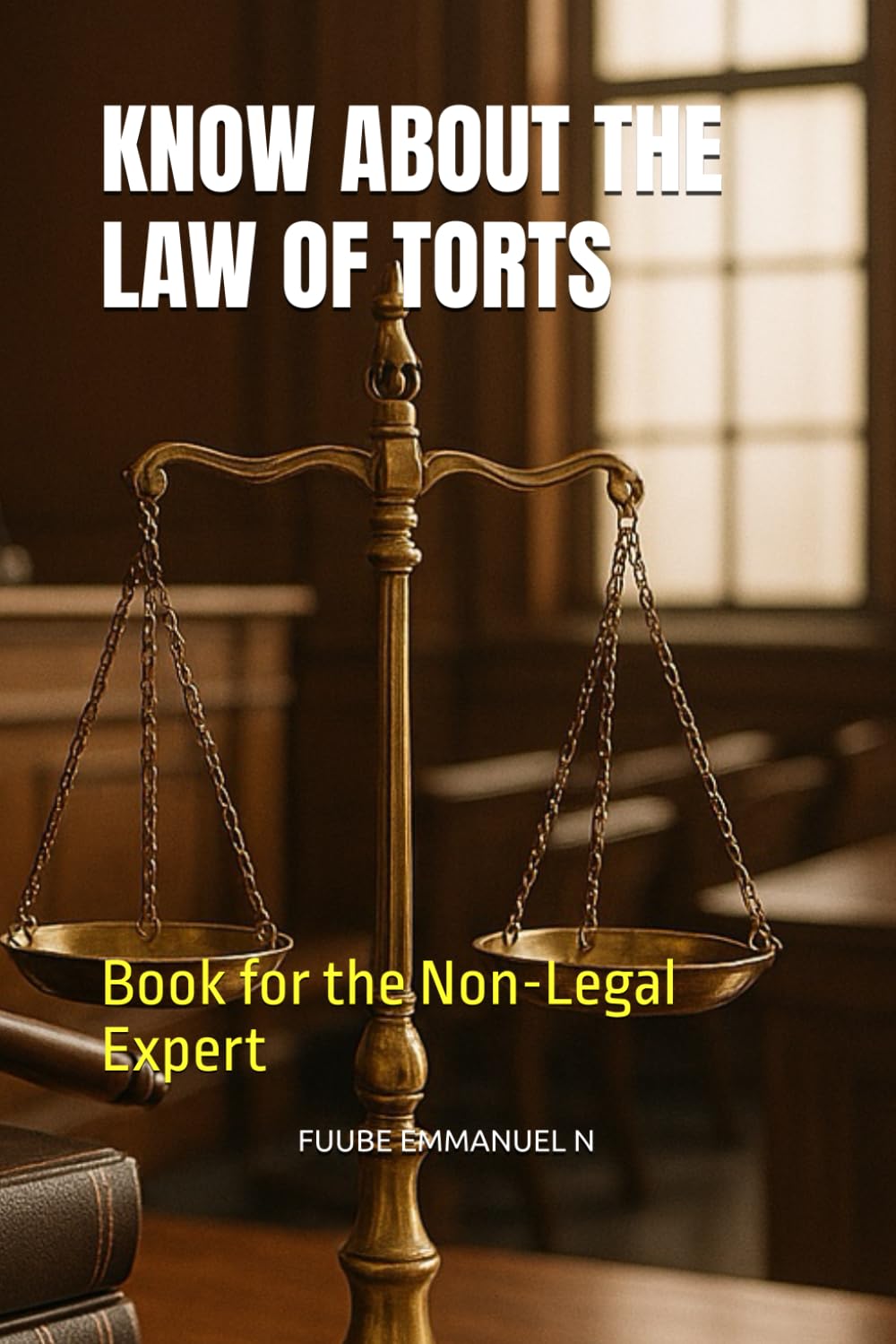 Know About the Law of Torts: Book for the Non-Legal Expert