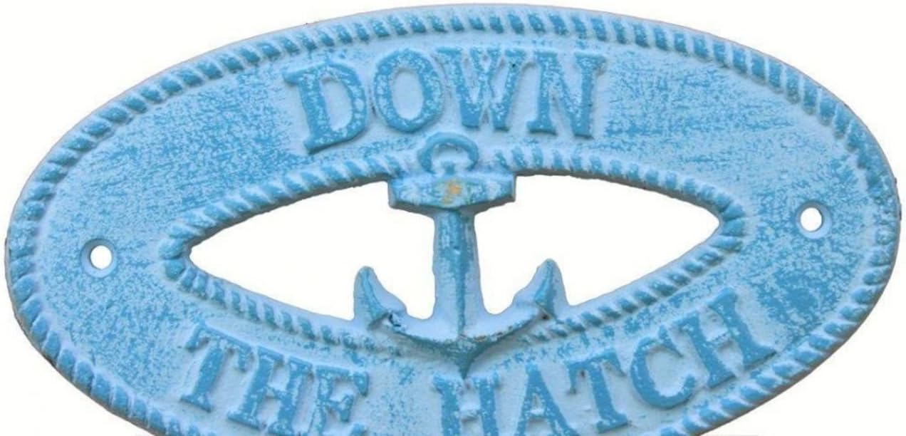 Hampton Nautical K-9307-light-blue Light Blue Whitewashed Cast Iron Down The Hatch with Anchor Sign 8" - Decorative Metal Wall Art - Cast Iron