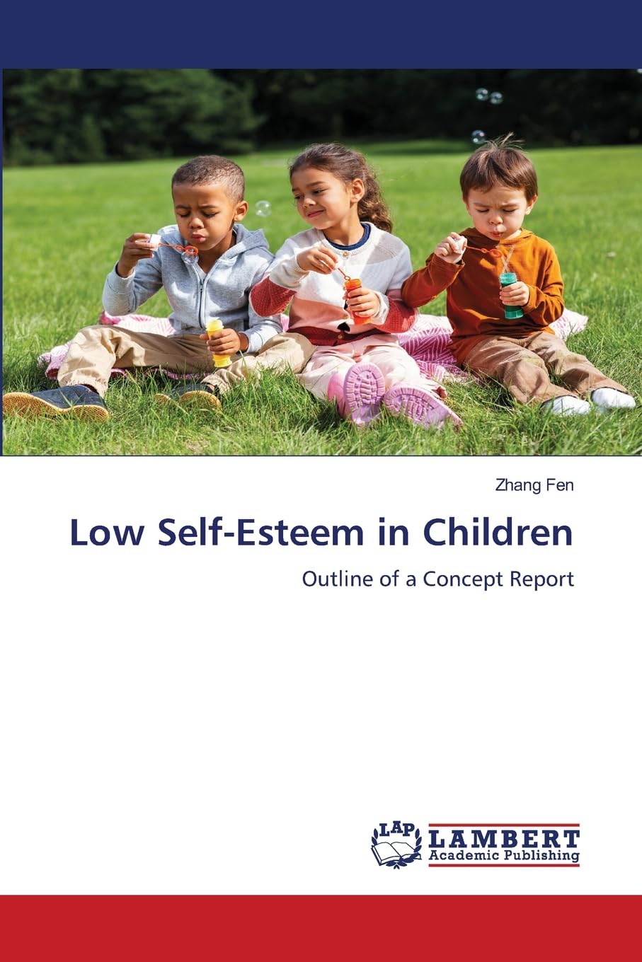 Low Self-Esteem in Children: Outline of a Concept Report