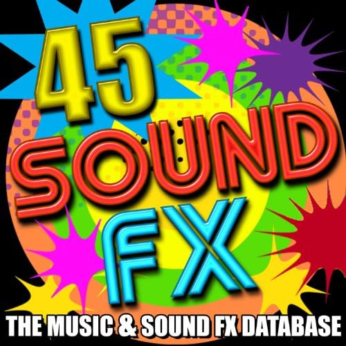 Amazon MusicでThe Music & Sound FX Databaseの45 Sound FXを再生する