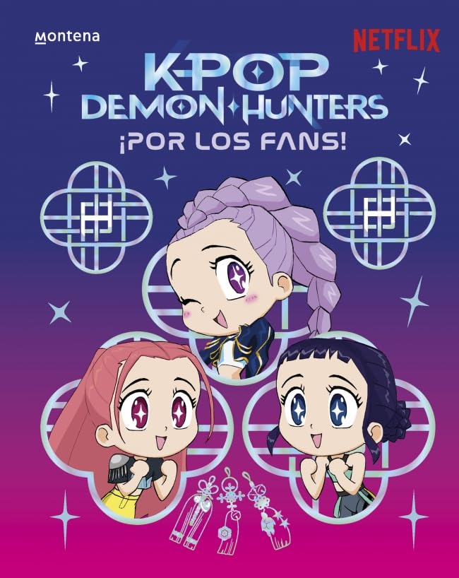 KPop Demon Hunters: ¡Por los fans!: Edición OFICIAL en español (Montena)