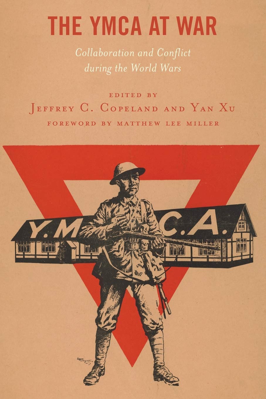 The YMCA at War: Collaboration and Conflict During the World Wars